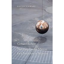 Dieter Schwarz : Gerhard Richter Two Grey Double Mirrors For A Pendulum In Munster /anglais