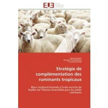 Stratégie De Complémentation Des Ruminants Tropicaux : Blocs Multinutritionnels À L'Urée Enrichis De Feuilles De Tithonia Diversifolia Pour Les Petits