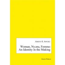 Woman, Ny?nu, Femme: An Identity In The Making