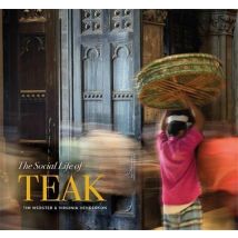 The Social Life Of Teak