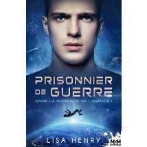 Dans La Noirceur De L'Espace Tome 1 : Prisonnier De Guerre