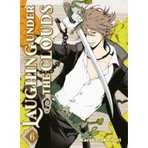Laughing Under The Clouds Tome 6