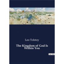 The Kingdom Of God Is Within You