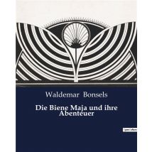 Die Biene Maja Und Ihre Abenteuer