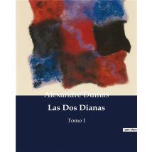 Las Dos Dianas : Tomo I