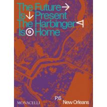 Prospect.6 : The Future Is Present, The Harbinger Is Home