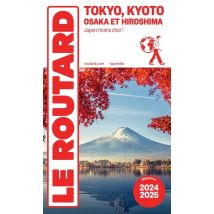 Guide Du Routard : Tokyo, Kyoto, Osaka Et Hiroshima - Japon Moins Cher ! (édition 2024/2025)