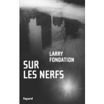 Sur Les Nerfs