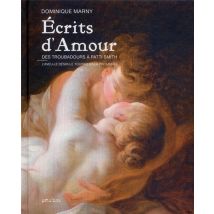 Écrits D'Amour - Des Troubadours À Patti Smith
