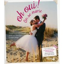 Oh Oui ! On Se Marie !