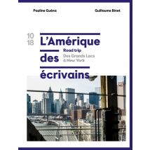 L'Amérique Des Écrivains Tome 1 : Des Grands Lac À New York