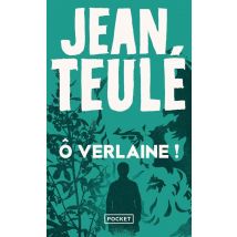 Ô Verlaine !