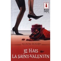 Je Hais La Saint-valentin