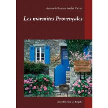 Les Marmites Provençales (du Rififi Chez Les Régali)