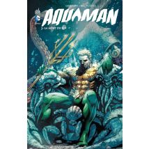 Aquaman Tome 3 : La Mort Du Roi