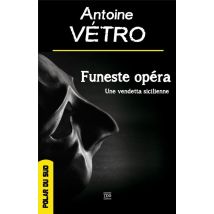 Funeste Opéra - Une Vendetta Sicilienne