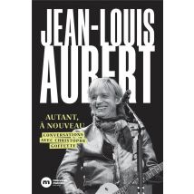 Jean-louis Aubert : Autant, À Nouveau