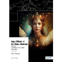 Saga D'Aliénor Et Des Blancs-manteaux Tome 3 : L'Anneau Et Le Collier Des Elfes