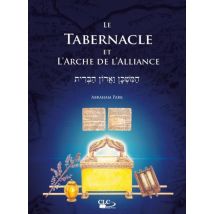 Le Tabernacle Et L'Arche De L'Alliance