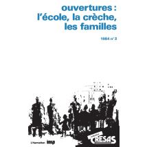 Ouvertures : L'École, La Crèche, Les Familles - - PAS DE MARQUE -