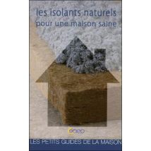 Les Isolants Naturels Pour Une Maison Saine