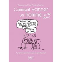 Comment Vanner Un Homme/une Femme En 90 Leçons