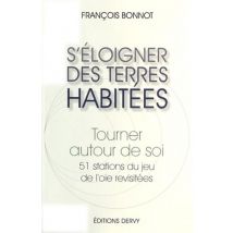 S'Éloigner Des Terres Habitées - Tourner Autour De Soi