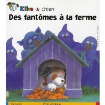Kiko Le Chien - Des Fantômes À La Ferme