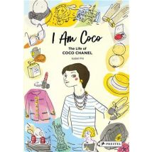 I Am Coco : The Life Of Coco Chanel