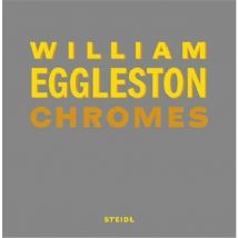 William Eggleston Chromes