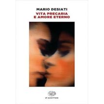 Vita Precaria E Amore Eterno