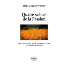 Quatre Scènes De La Passion Pour Choeur Mixte Satb, 3 Percussionnistes Et Ensemble De Cuivres (materiel)