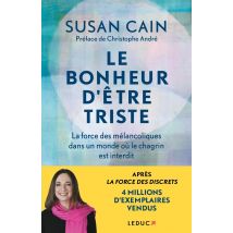 Le Bonheur D'Être Triste : La Force Des Mélancoliques Dans Un Monde Où Le Chagrin Est Interdit
