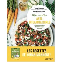 Mes Recettes Anti-inflammatoires : 20 Aliments Phares & 50 Délicieuses Recettes