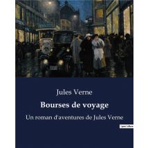 Bourses De Voyage : Un Roman D'Aventures De Jules Verne