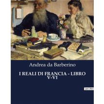 I Reali Di Francia - Libro V-vi