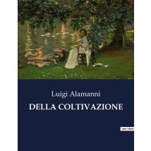 Della Coltivazione : Un'analisi Poetica Dell'agricoltura Nel Rinascimento