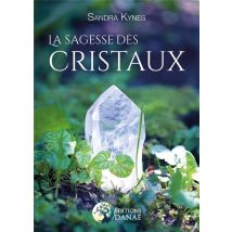 La Sagesse Des Cristaux