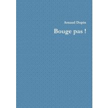 Bouge Pas !