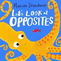 Let's Look At... Opposites : Board Book