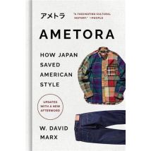 Ametora : How Japan Saved American Style