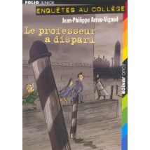 Enquête Au Collège Tome 1 : Le Professeur A Disparu