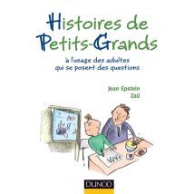 Histoires De Petits-grands - A L'Usage Des Adultes Qui Se Posent Des Questions