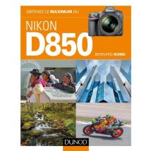 Obtenez Le Maximum : Du Nikon D850