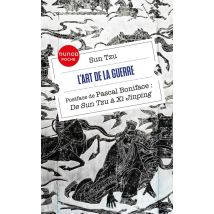 L'Art De La Guerre - De Sun Tzu À Xi Jinping