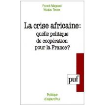 La Crise Africaine : Quelle Politique De Coopération Pour La France ?