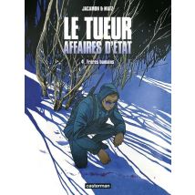 Le Tueur, Affaires D'Etat Tome 4 : Frères Humains
