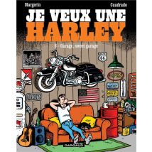 Je Veux Une Harley Tome 6 : Garage, Sweet Garage
