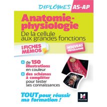 Diplômes As-ap - Anatomie-physiologie : De La Cellule Aux Grandes Fonctions - En Fiches Mémos