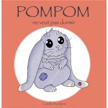 Pompom Ne Veut Pas Dormir